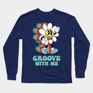 Groove With Me Long Sleeve T-Shirt